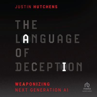 The Language of Deception by Justin Hutchens audiobook