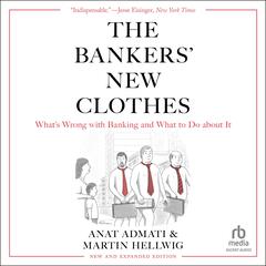 The Bankers' New Clothes by Anat Admati audiobook