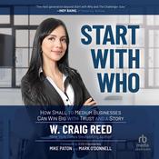Start with Who by  W. Craig Reed audiobook
