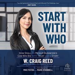 Start with Who by W. Craig Reed audiobook
