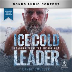 Ice Cold Leader by Errol Doebler audiobook