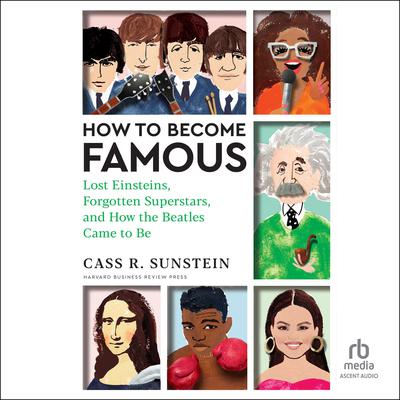 How to Become Famous by Cass R. Sunstein audiobook