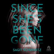 Since She's Been Gone by  Sagit Schwartz audiobook