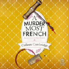 A Murder Most French by Colleen Cambridge audiobook