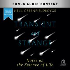 Transient and Strange by Nell Greenfieldboyce audiobook