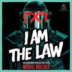 I Am the Law by Michael Molcher audiobook