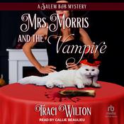 Mrs. Morris and the Vampire by  Traci Wilton audiobook