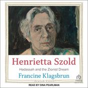 Henrietta Szold by  Francine Klagsbrun audiobook
