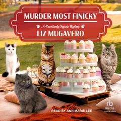 Murder Most Finicky by Liz Mugavero audiobook
