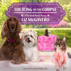 The Icing on the Corpse by Liz Mugavero audiobook