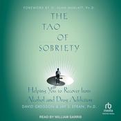The Tao of Sobriety by  Jay S. Efran PhD audiobook