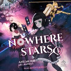 Nowhere Stars by Anemone  audiobook