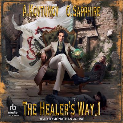 The Healer's Way by Oleg Sapphire audiobook