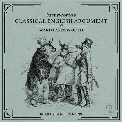 Farnsworth's Classical English Argument by Ward Farnsworth audiobook