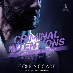 Criminal Intentions: Season Two, Episode Four by Cole McCade audiobook