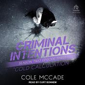 Criminal Intentions: Season Two, Episode Three by  Cole McCade audiobook