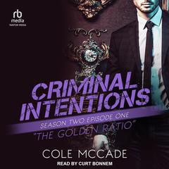 Criminal Intentions: Season Two, Episode One by Cole McCade audiobook