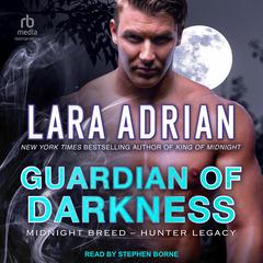 Guardian of Darkness by Lara Adrian audiobook