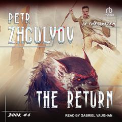 The Return by Petr Zhgulyov audiobook