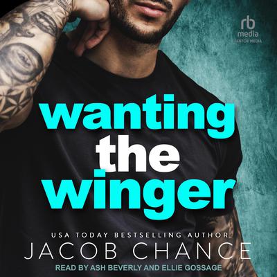 Wanting the Winger by Jacob Chance audiobook