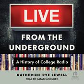 Live from the Underground by  Katherine Rye Jewell audiobook