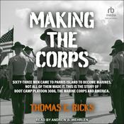 Making the Corps by  Thomas E. Ricks audiobook