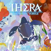 Thera the Mystic Turtle by  V.A. Lewis audiobook