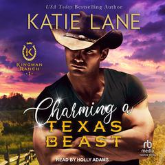 Charming A Texas Beast by Katie Lane audiobook