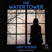 The Water Tower by  Amy Young audiobook