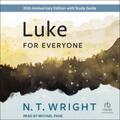 Luke for Everyone by  N. T. Wright audiobook