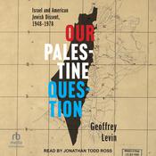 Our Palestine Question by  Geoffrey Levin audiobook