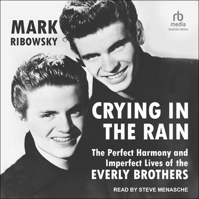 Crying in the Rain by Mark Ribowsky audiobook