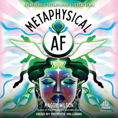 Metaphysical AF by Maggie Wilson audiobook