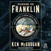 Searching for Franklin by  Ken McGoogan audiobook