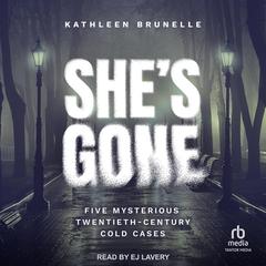 She's Gone by Kathleen Brunelle audiobook