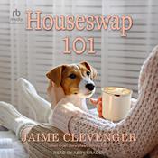 Houseswap 101 by  Jaime Clevenger audiobook