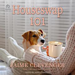 Houseswap 101 by Jaime Clevenger audiobook