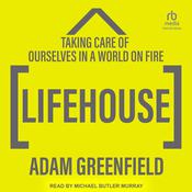 Lifehouse by  Adam Greenfield audiobook