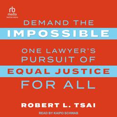 Demand the Impossible by Robert Tsai audiobook