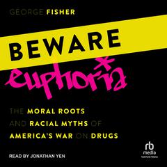 Beware Euphoria by George Fisher audiobook