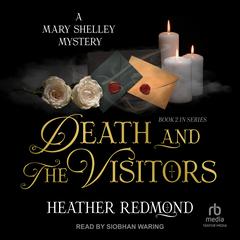 Death and the Visitors by Heather Redmond audiobook