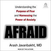 Afraid by  Arash Javanbakht MD audiobook