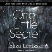 One Little Secret by  Eliza Lentzski audiobook