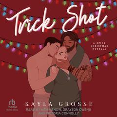 Trick Shot by Kayla Grosse audiobook