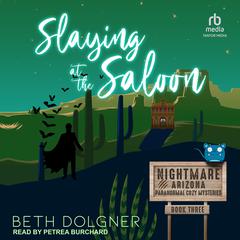 Slaying at the Saloon by Beth Dolgner audiobook