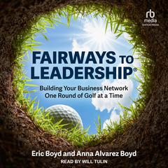 FairWays to Leadership® by Anna Alvarez Boyd audiobook
