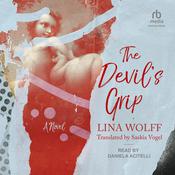 The Devil's Grip by  Lina Wolff audiobook
