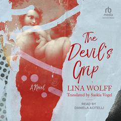 The Devil's Grip by Lina Wolff audiobook