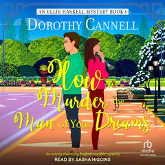 How to Murder the Man of Your Dreams by Dorothy Cannell audiobook