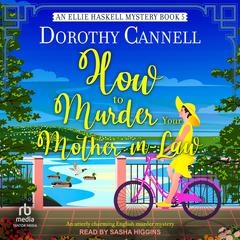 How to Murder Your Mother-in-Law by Dorothy Cannell audiobook